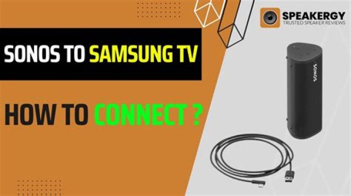 Can you connect a Sonos speaker to a Samsung TV?
