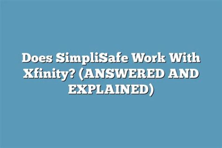 Does SimpliSafe work with Xfinity?