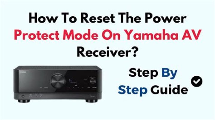 How do I get my yamaha receiver out of protect mode?