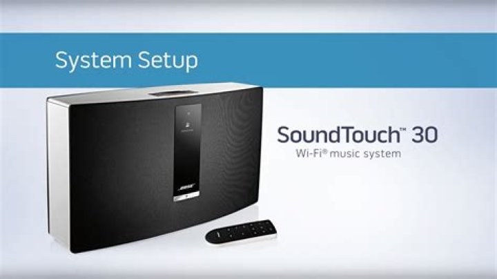 How do I set up my Bose SoundTouch 30?