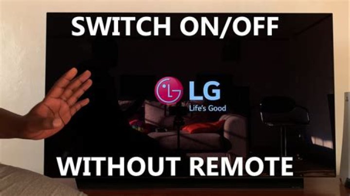 How do I turn my old LG TV on without the remote?