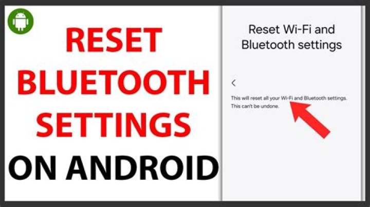 How do you reset Bluetooth on Android?