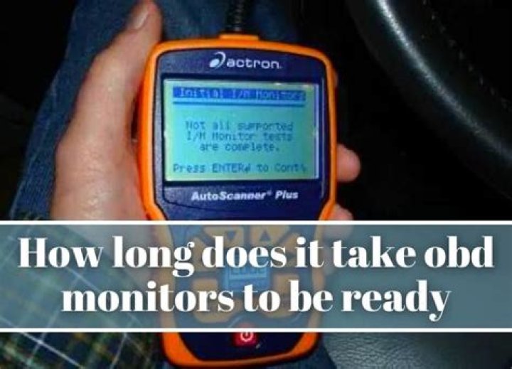 How long does it take OBD monitors to be ready?