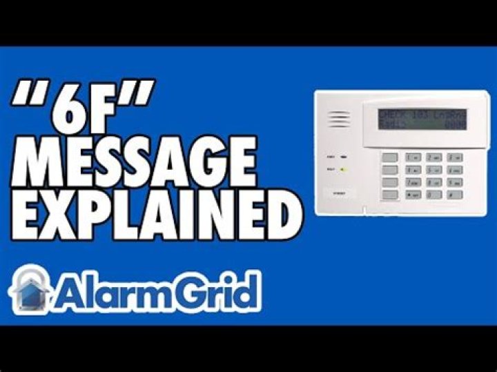 What does 6F mean on alarm panel?