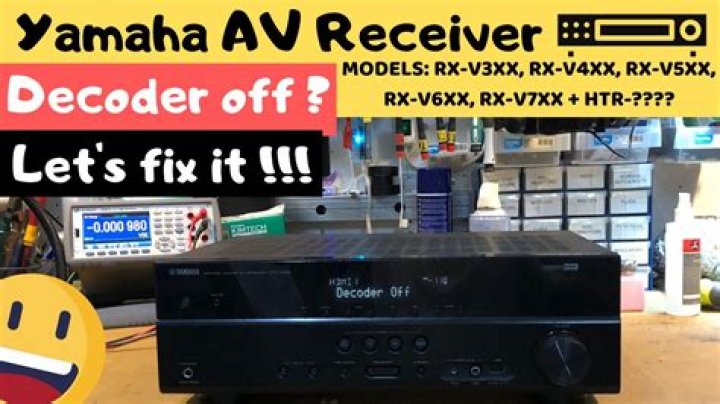 What does it mean when my Yamaha receiver says decoder off?