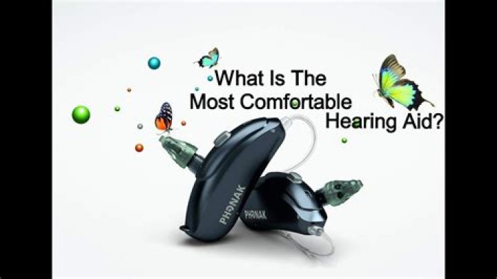 What is the most comfortable hearing aid?