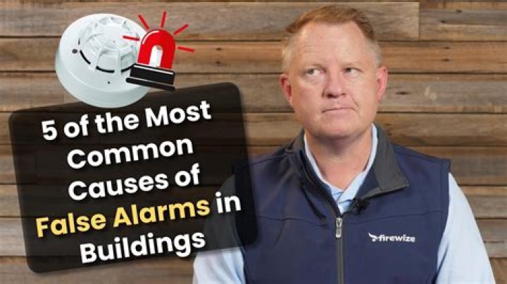 What is the most common causes of false alarms?