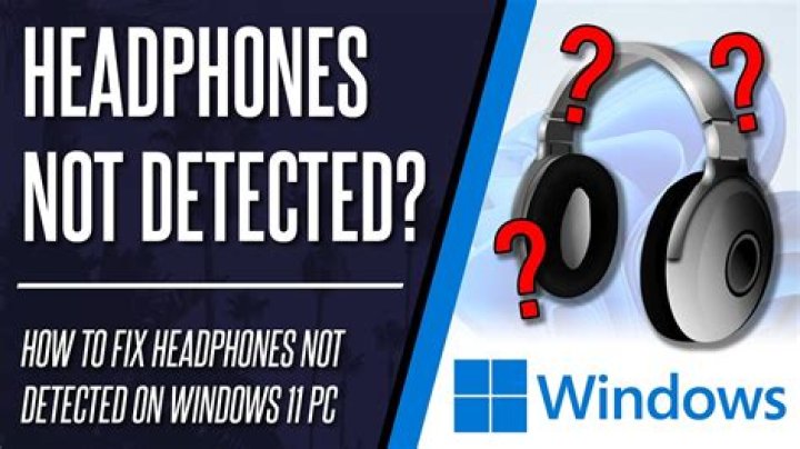 What to do if headphones are not being detected?