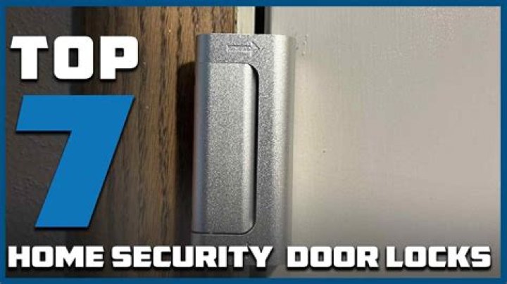 Which is the best home security door lock?