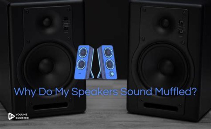 Why do my Klipsch speakers sound muffled?