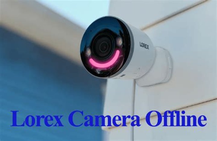 Why do my Lorex cameras keep going offline?