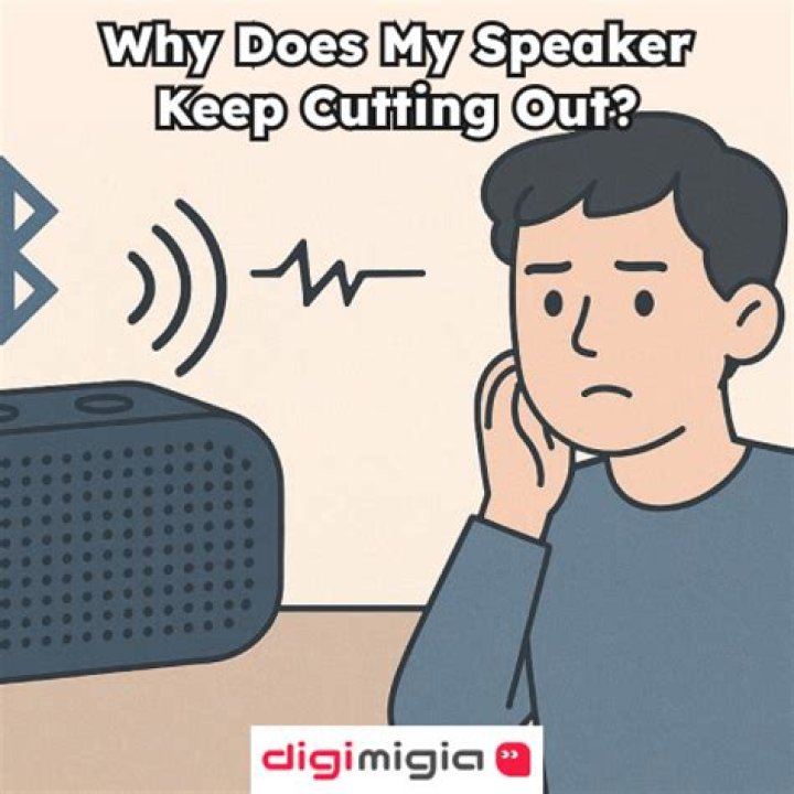 Why does my speaker keep cutting out?
