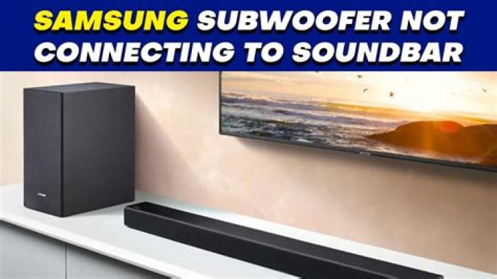 Why is my sound bar not connecting to my subwoofer?