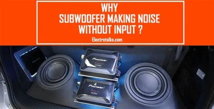 Why is my subwoofer making a loud noise?