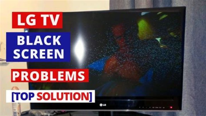 Why LG TV suddenly went black?