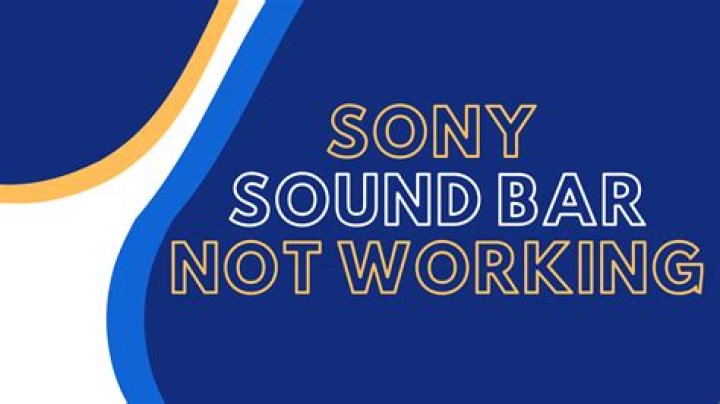 Why my Sony soundbar is not working?